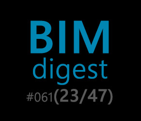 BIMdigest 061 - Информационный винегрет